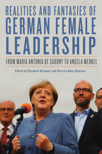 Realities and Fantasies of German Female Leadership