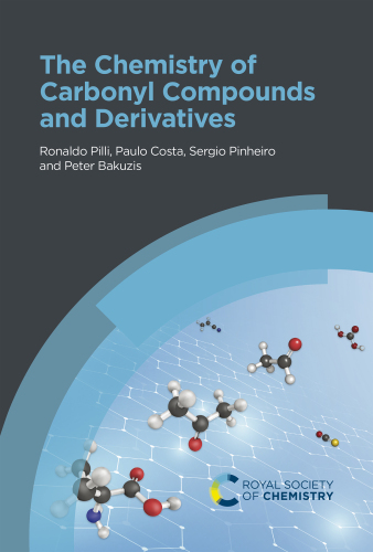 The Chemistry of Carbonyl Compounds and Derivatives