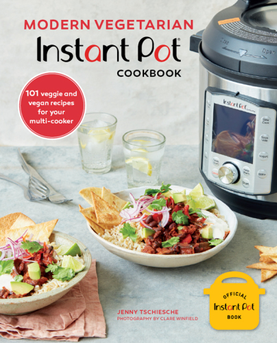 Modern Vegetarian Instant Pot® Cookbook