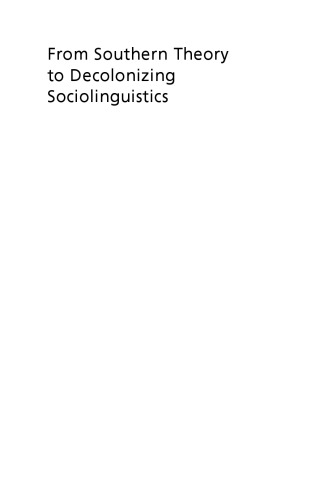 From Southern Theory to Decolonizing Sociolinguistics: Voices, Questions and Alternatives