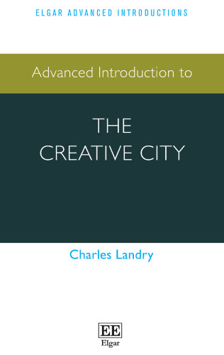 Advanced Introduction to the Creative City