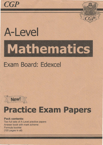CGP A-Level Mathematics Edexcel Practice Exam Papers