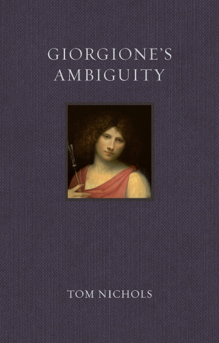 Giorgione’s Ambiguity (Renaissance Lives)