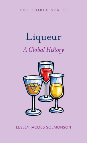 Liqueur : A Global History