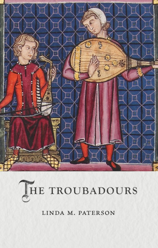 The Troubadours (Medieval Lives)