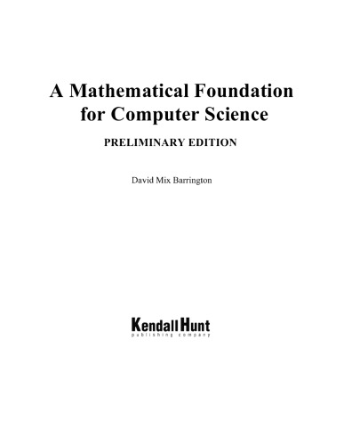 A Mathematical Foundation for Computer Science, Preliminary Edition