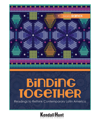 Binding Together: Readings to Rethink Contemporary Latin America