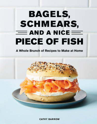 Bagels, Schmears, and a Nice Piece of Fish