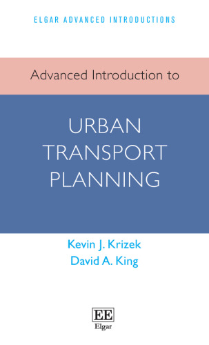 Advanced Introduction to Urban Transport Planning