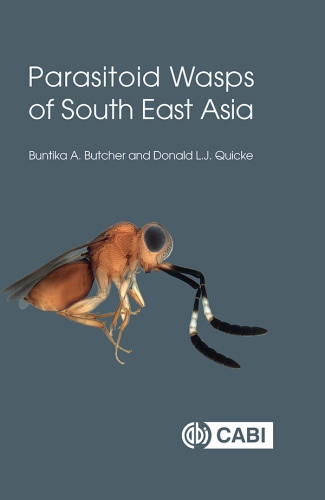 Parasitoid Wasps of South East Asia