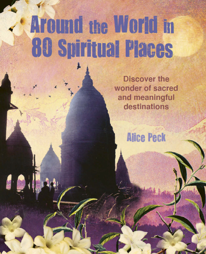 Around the World in 80 Spiritual Places