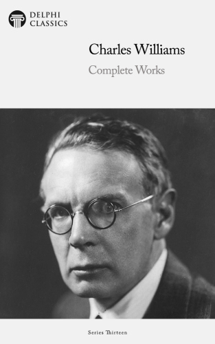 Complete Works of Charles Williams
