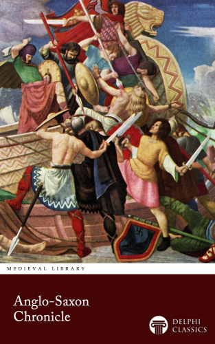 The Anglo-Saxon Chronicle (Illustrated)