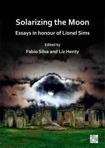 Solarizing the Moon: Essays in Honour of Lionel Sims