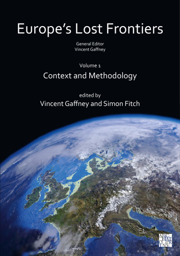 Europe's Lost Frontiers, volume 1: Context and Methodology