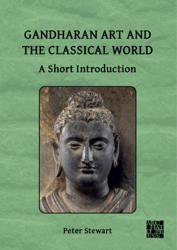 Gandharan Art and the Classical World: A Short Introduction