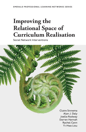 Improving the Relational Space of Curriculum Realisation: Social Network Interventions