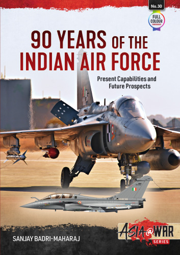 90 Years of the Indian Airforce: Present capabilities and future prospects