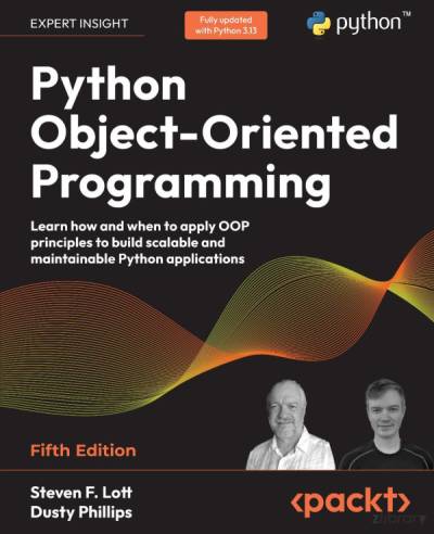 Python Object-Oriented Programming, 5th Edition