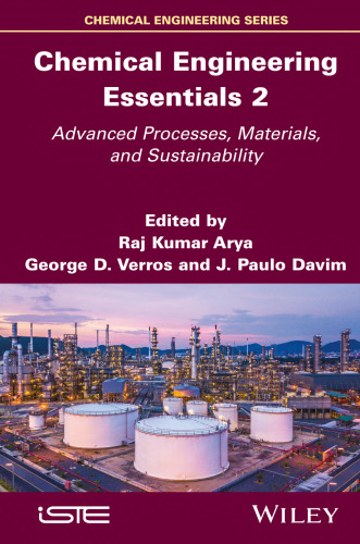 Chemical Engineering Essentials. Volume 2: Advanced Processes, Materials, and Sustainability