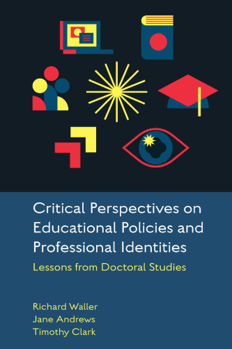 Critical Perspectives on Educational Policies and Professional Identities
