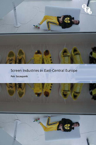 Screen Industries in East-Central Europe