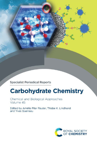 Carbohydrate Chemistry Volume 45