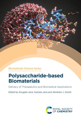 Polysaccharide-based Biomaterials: Delivery of Therapeutics and Biomedical Applications (ISSN)