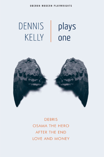 Plays one: Debris ; Osama the hero ; After the end ; Love and money