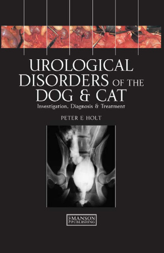 Urological disorders of the dog and cat: investigation, diagnosis, and treatment