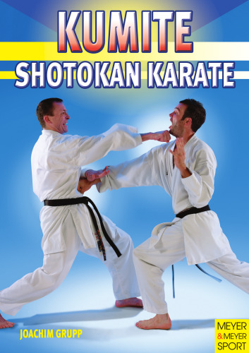 Shotokan Karate: Kihon - Kumite - Kata