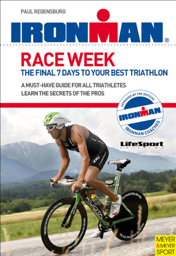 Race week : the final 7 days to your best triathlon