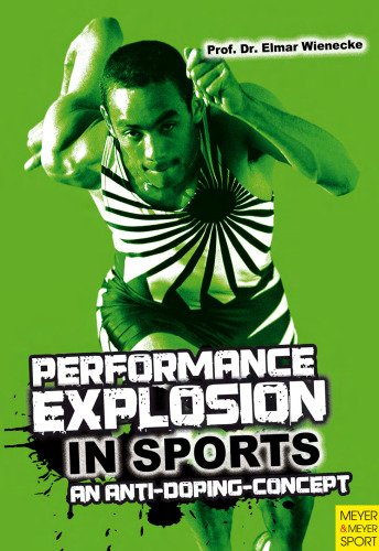 Performance Explosion In Sports: An Anti-Doping-Concept
