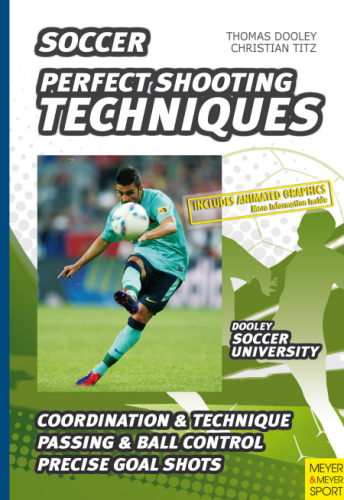 Soccer - Perfect Shooting Techniques