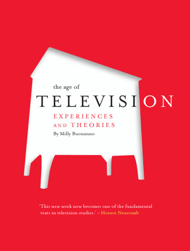 The Age of Television: Experiences and Theories