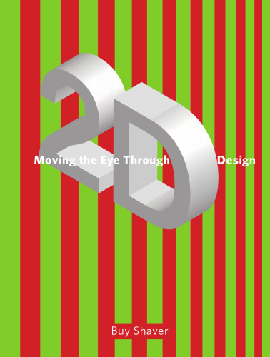 Moving the Eye Through 2-D Design: A Visual Primer