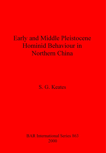 Early and Middle Pleistocene Hominid Behaviour in Northern China