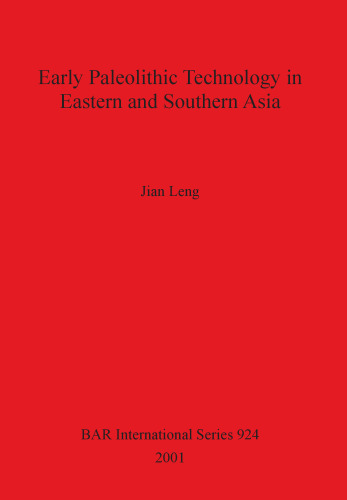 Early Paleolithic Technology in Eastern and Southern Asia