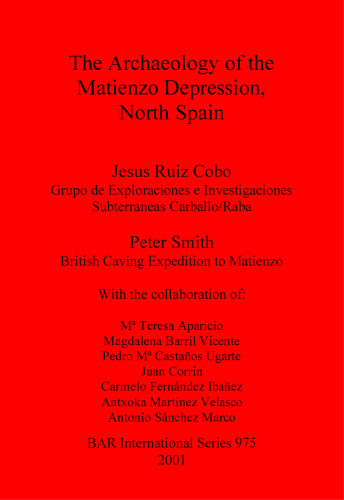 The Archaeology of the Matienzo Depression, North Spain