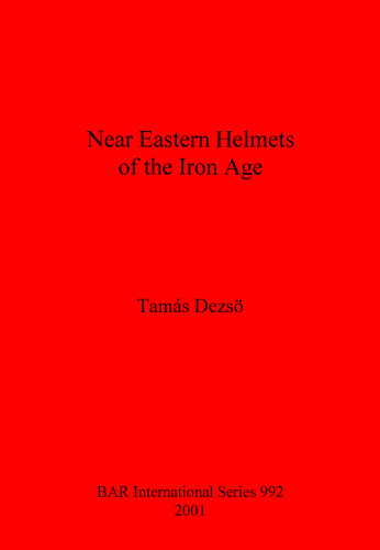 Near Eastern Helmets of the Iron Age