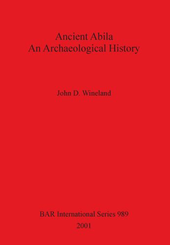 Ancient Abila: An Archaeological History