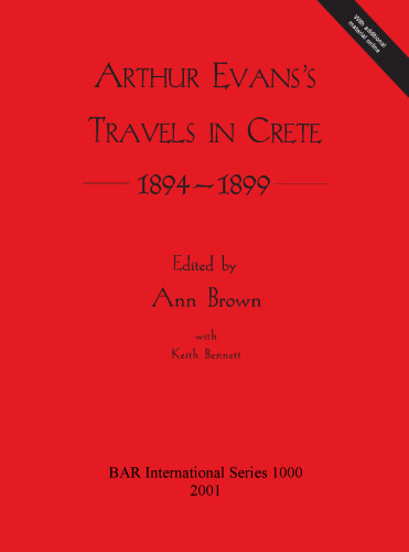 Arthur Evans's Travels in Crete 1894-1899