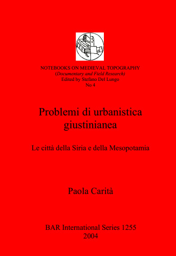 Problemi di urbanistica giustinianea: Le città della Siria e della Mesopotamia