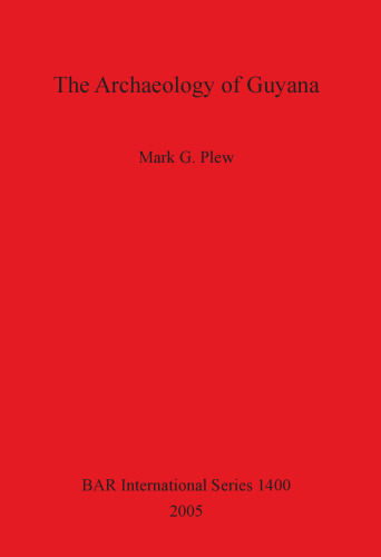 The Archaeology of Guyana