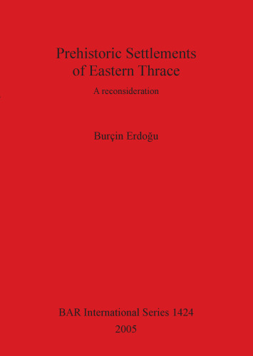 Prehistoric Settlements of Eastern Thrace: A reconsideration
