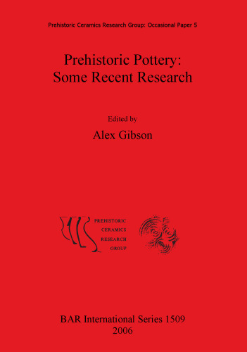Prehistoric Pottery: Some Recent Research