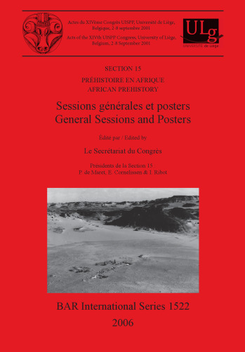 Section 15: Préhistoire en Afrique / African Prehistory: Sessions générales et posters / General Sessions and Posters