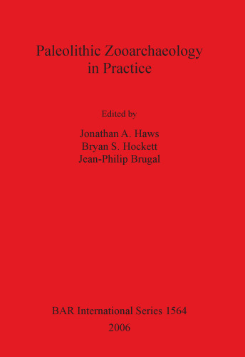 Paleolithic Zooarchaeology in Practice