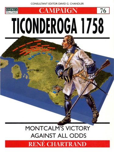 Ticonderoga 1758: Montcalm's victory against all odds