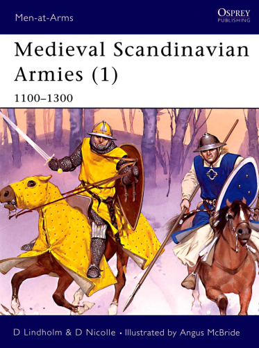 Medieval Scandinavian Armies 1100-1300